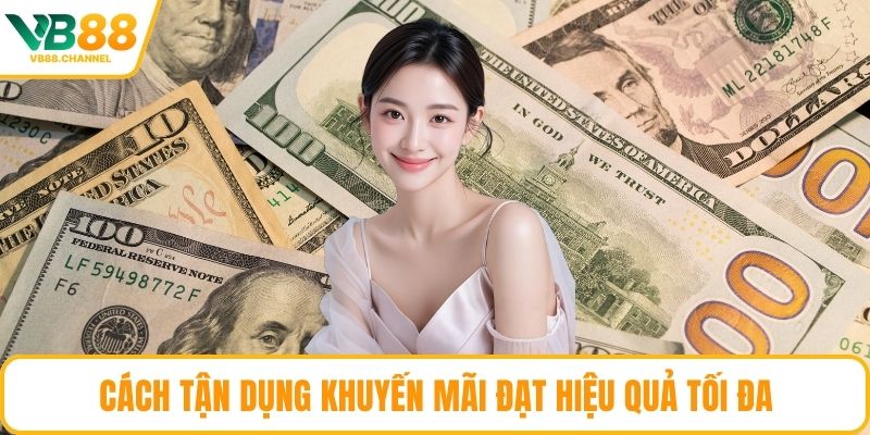 Cách tận dụng khuyến mãi đạt hiệu quả tối đa